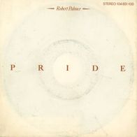 7 Vinyl Robert Palmer / Pride