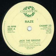 7 Vinyl Raze / Jack the Groove ( Ohne Cover )