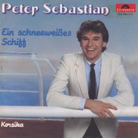 7 Vinyl Peter Sebastian / Ein schneeweißes Schiff