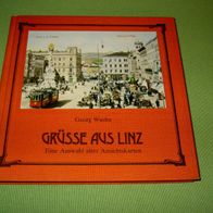 Georg Wacha, Grüsse aus Linz - Eine Auswahl alter Ansichtskarten