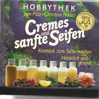 Hobbythek " Cremes und sanfte Seifen " Von Jean Pütz-Christine Niklas
