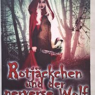 Rotjäckchen und der perverse Wolf / Horror v. Markus Kastenholz/ 2016 Megarar