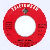 7 Vinyl Kevin Johnson / Rock´n Roll ( Ohne Cover )