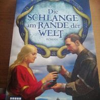 TB - Die Schlange am Rande der Welt von John Dickinson - Roman
