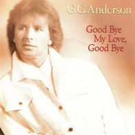 7 Vinyl G.G. Anderson / Good Bye my Love Good Bye