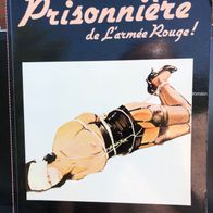 Prissonniere `de L´armee Rouge! - SM-Bondage-Erotik-Comic - Franz. - gut