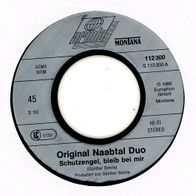 7 Vinyl Original Naabtal Duo / Schutzengel bleib bei mir ( Ohne Cover )