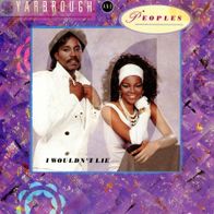 7 Vinyl Yarbrough & Peoples / I wouldn´t Lie