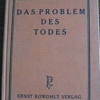 Das Problem des Todes - Carl Ludwig Schleich 1920