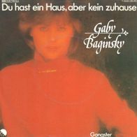 7 Vinyl Gaby Baginsky / Du hast ein Haus aber kein Zuhause