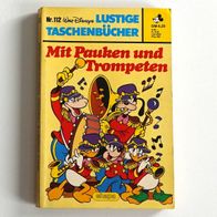 Lustiges Taschenbuch LTB Nr 112 Mit Pauken und Trompeten 1. Auflage 1986