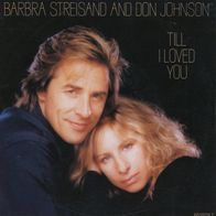7 Vinyl Barbra Streisand & Don Johnson / Till i Loved You