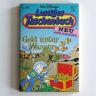 Lustiges Taschenbuch LTB Nr 147 Gold unter Wasser 1. Auflage 1990