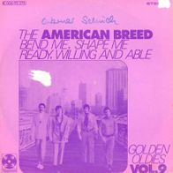 7 Vinyl The American Breed / Bend me Shape me