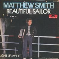 7 Vinyl Matthew Smith / Beautiful Sailor
