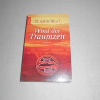 Wind der Traumzeit - Christin Busch