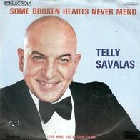 7" Single von Telly Savalas - Some Broken Hearts Never Mind