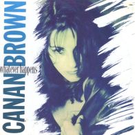 7 Vinyl Canan Brown / Whatever happens