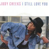 7 Vinyl Judy Cheeks / I still Love You