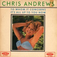 7 Vinyl Chris Andrews / To whom it concerns