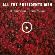 CD - All The President´s Men - A Creation Compilation