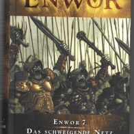 Enwor 7 " Das Schweigende Netz " von Wolfgang Hohlbein