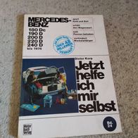 Mercedes Benz 180Dc,190D,200D,220D,240D bis 1976 ----- Jetzt helfe ich mir selbst