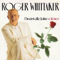 7" Single » Roger Whittaker - Du wirst alle Jahre schöner / Du hast mich nicht gesehn