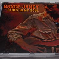 Bryce Janey - Blues in my Soul - 2010 - Bluesrock vg+/m- CD