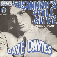 Dave Davies (Kinks) - Susannah´s Still Alive - 7" - Pye 15282 (F)
