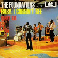 The Foundations - Baby, I Couldn´t See - 7" - (D) 1969