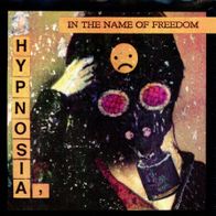 7 Vinyl Hypnosia / In the Name of Freedom