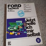 Ford Taunus ab 1976, alle Modelle ----- Jetzt helfe ich mir selbst