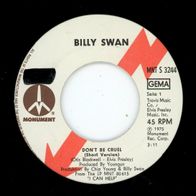 7 Vinyl Billy Swan / Don´t be Cruel ( Ohne Cover )
