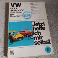 VW Golf, Scirocco Band 50 --- Jetzt helfe ich mir selbst