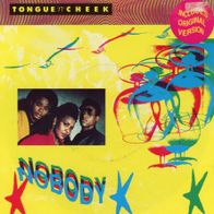 7 Vinyl Tongue N Cheek / Nobody
