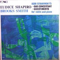 Eudice Shapiro / Brooks Smith - Stravinsky Duo Concertant/ Divertimento 1963 US LP NM