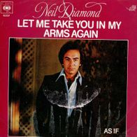 7 Vinyl Neil Diamond / Let me take You in my Arms again