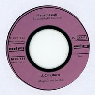 7 Vinyl Fausto Leali / A Chi ( Ohne Cover )