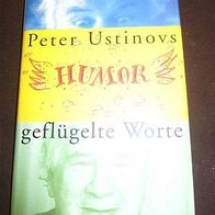 Peter Ustinov: Humor geflügelte Worte