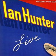 Ian Hunter - Welcome To The Club -12" DLP- Chrysalis 301 079 (NL)1980 Mott The Hoople