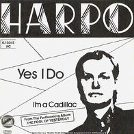 Harpo - Yes I Do / I´m A Cadillac - 7"- Ultra Phone 6.13 315 (D) 1981