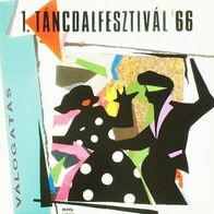 1. Tancdalfesztival ´66 LP Ungarn