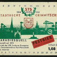 Bieretikett Sonderausgabe "575 Jahre Stadtrecht" Paradiesquell † 1991 Crimmitschau