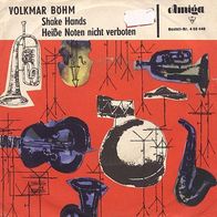 7"BÖHM, Volkmar · Shake Hands (RAR 1965)