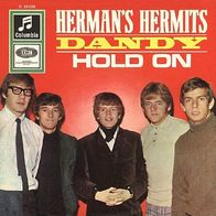 Herman´s Hermits - Dandy / Hold On - 7"- Columbia C 23 326 (D) 1966