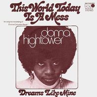 Donna Hightower - This World Today Is A Mess - 7" - Metronome M 25 472 (D) 1973