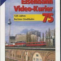 Eisenbahn Video Kurier 75 * * vergriffen - keine Neu-Auflage ! * * DVD