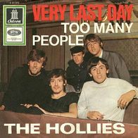 The Hollies - Very Last Day / Too Many People - 7" - Odeon O 23 275 (D) 1966