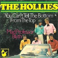 The Hollies - You Can´t Tell The Bottom From The Top - 7" - Hansa 14 556 AT (D) 1970